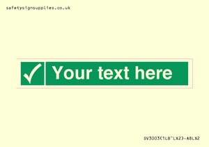 Custom safe condition sign